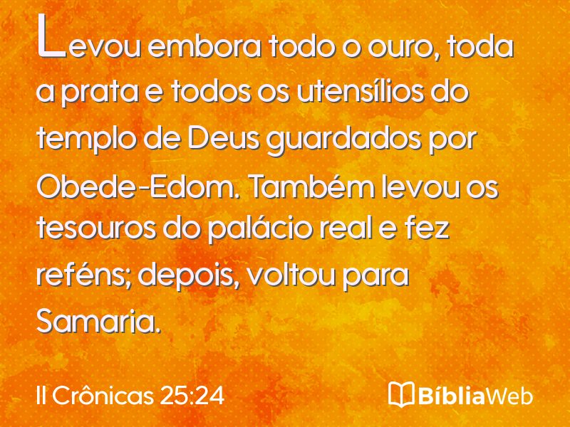 II Crônicas 25:24 em imagem para compartilhar