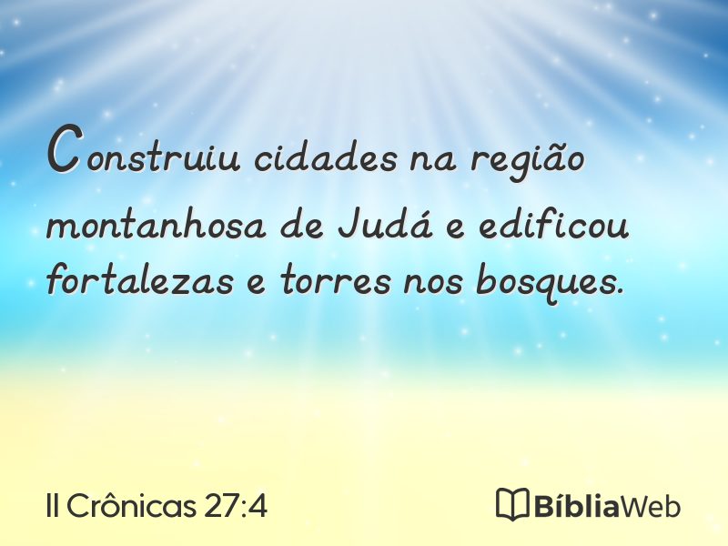II Crônicas 27:4 em imagem para compartilhar