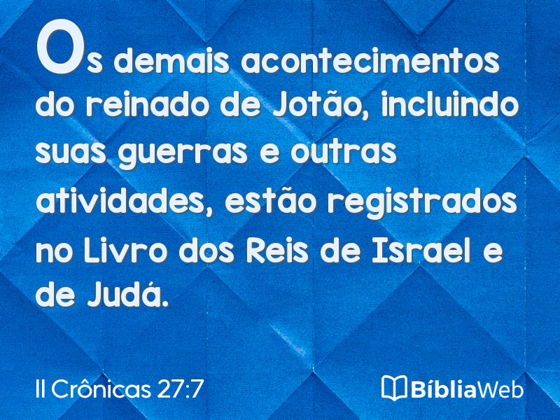 II Crônicas 27:7 em imagem para compartilhar