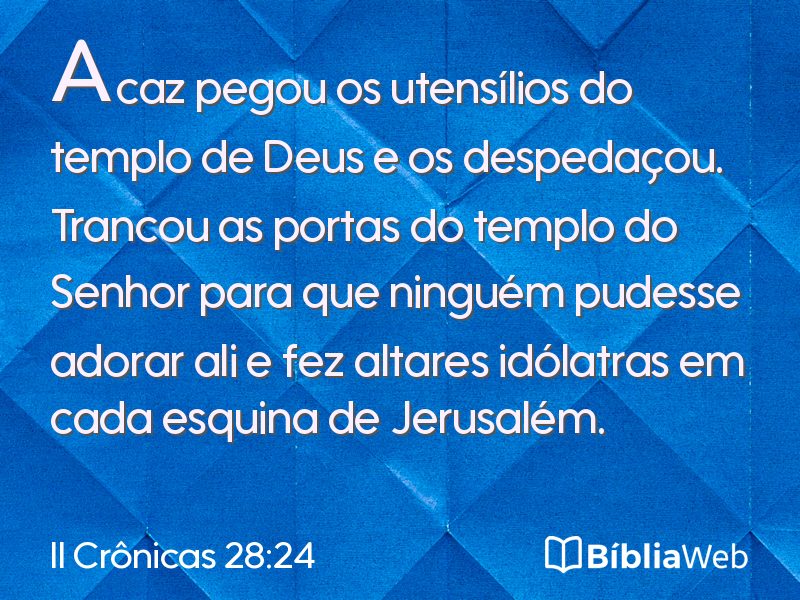 II Crônicas 28:24 em imagem para compartilhar