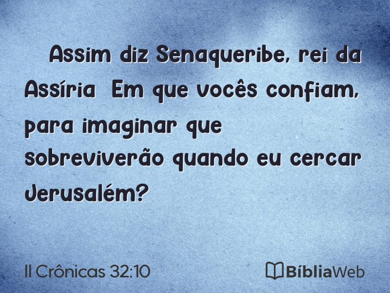 II Crônicas 32:10 em imagem para compartilhar