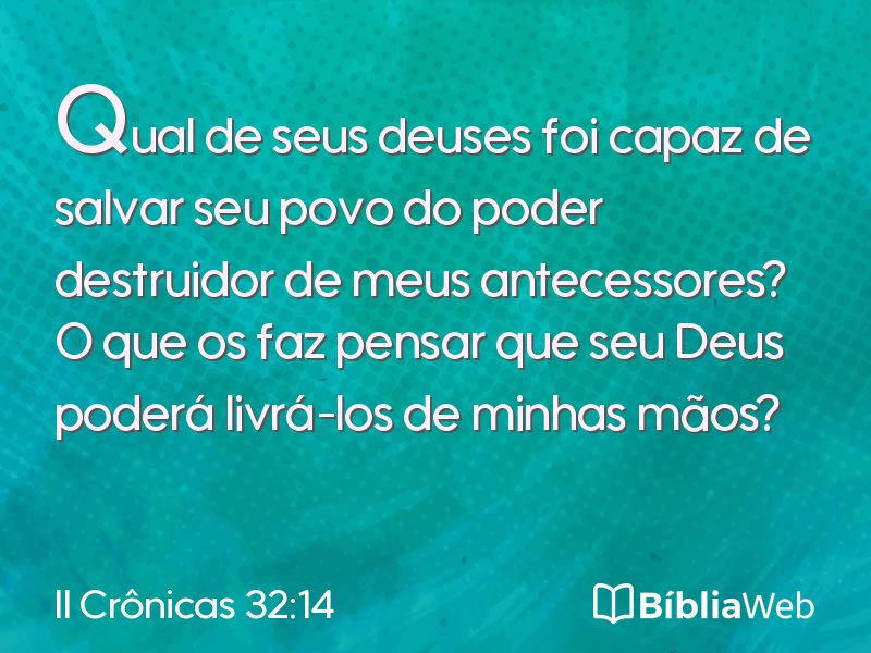 II Crônicas 32:14 em imagem para compartilhar