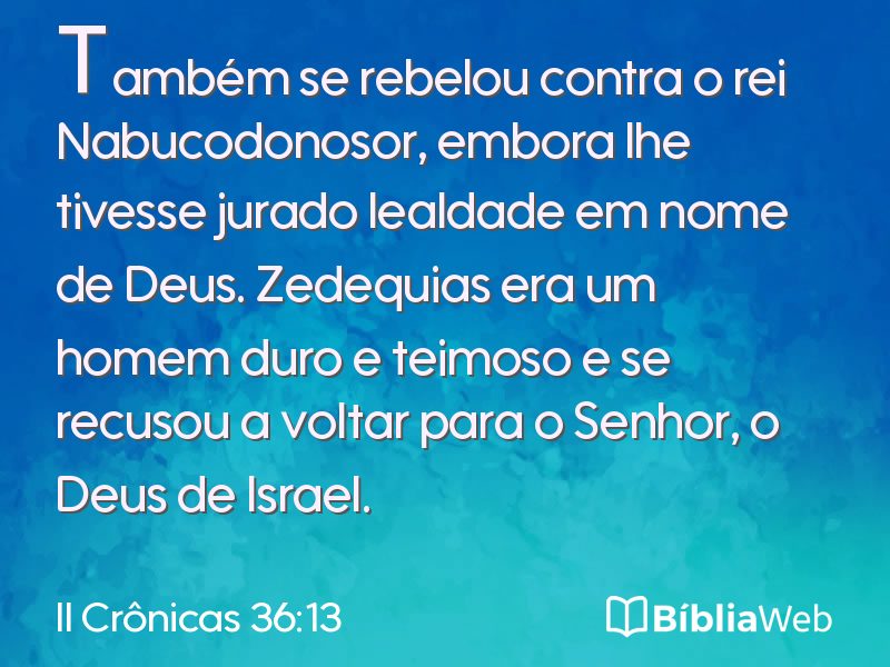 II Crônicas 36:13 em imagem para compartilhar