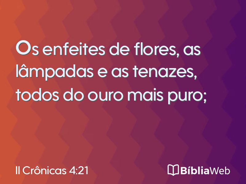 II Crônicas 4:21 em imagem para compartilhar
