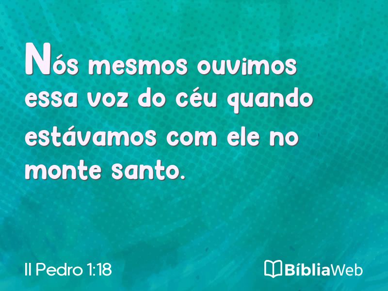 II Pedro 1:18 em imagem para compartilhar