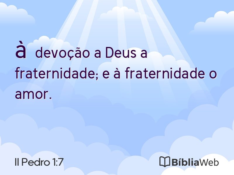II Pedro 1:7 em imagem para compartilhar
