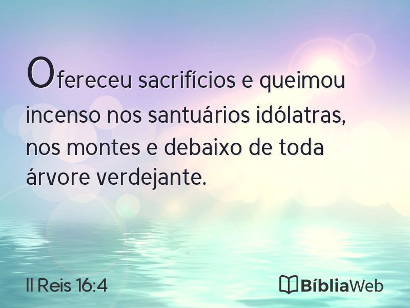 II Reis 16:4 em imagem para compartilhar