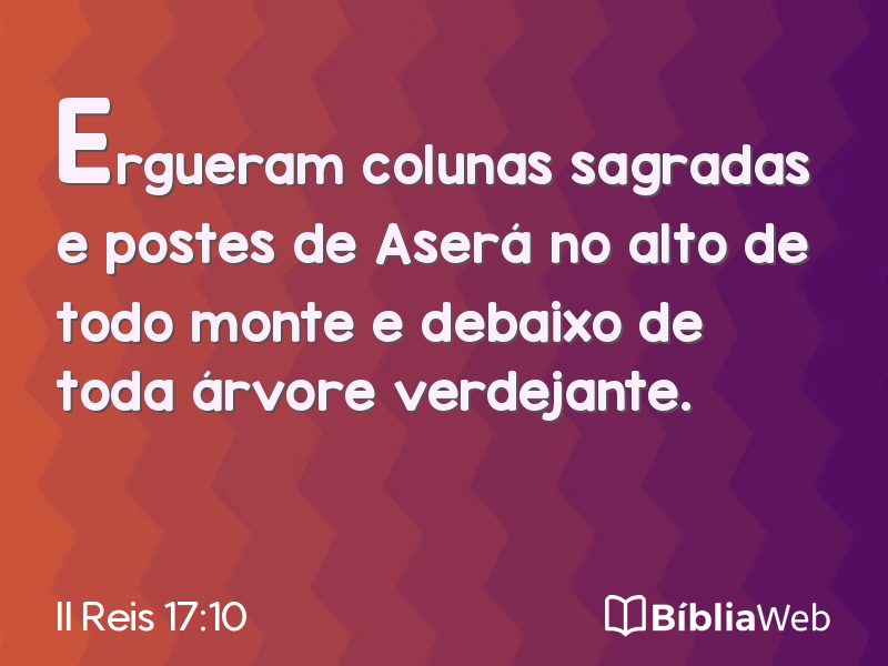 II Reis 17:10 em imagem para compartilhar