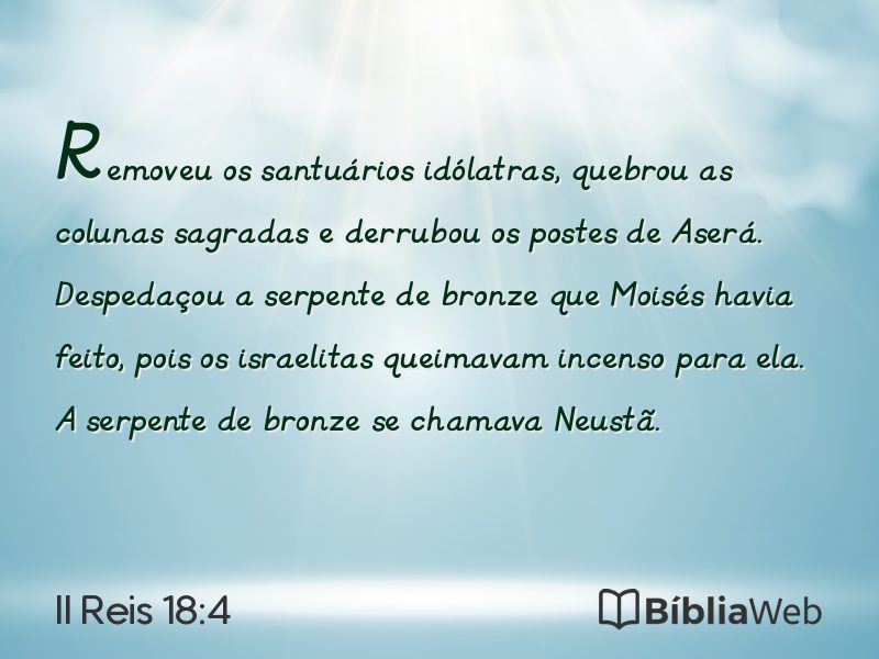 II Reis 18:4 em imagem para compartilhar
