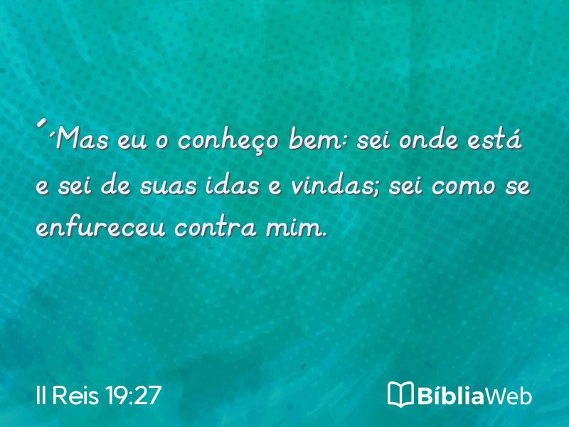 II Reis 19:27 em imagem para compartilhar