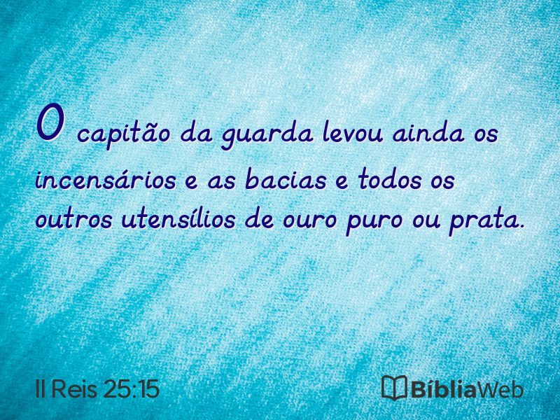 II Reis 25:15 em imagem para compartilhar