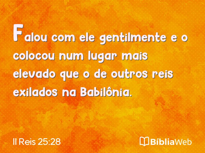 II Reis 25:28 em imagem para compartilhar