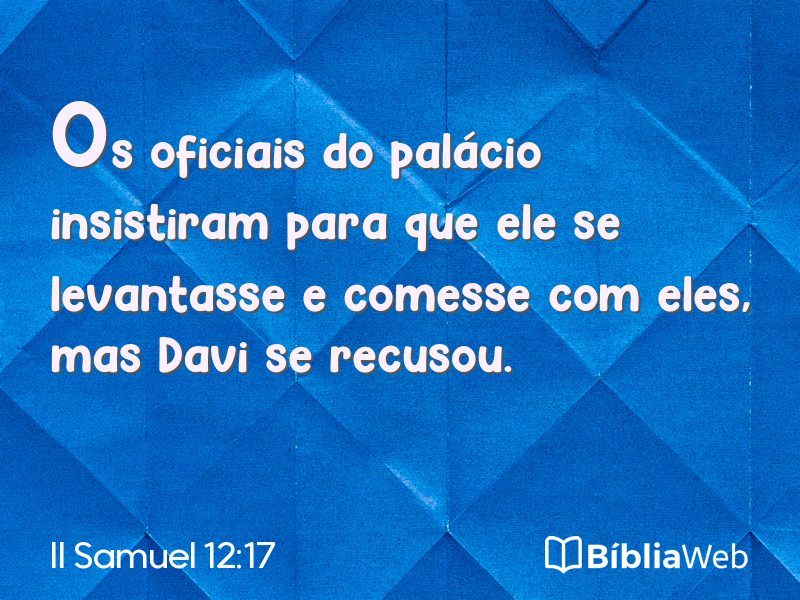 II Samuel 12:17 em imagem para compartilhar