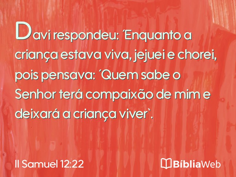 II Samuel 12:22 em imagem para compartilhar