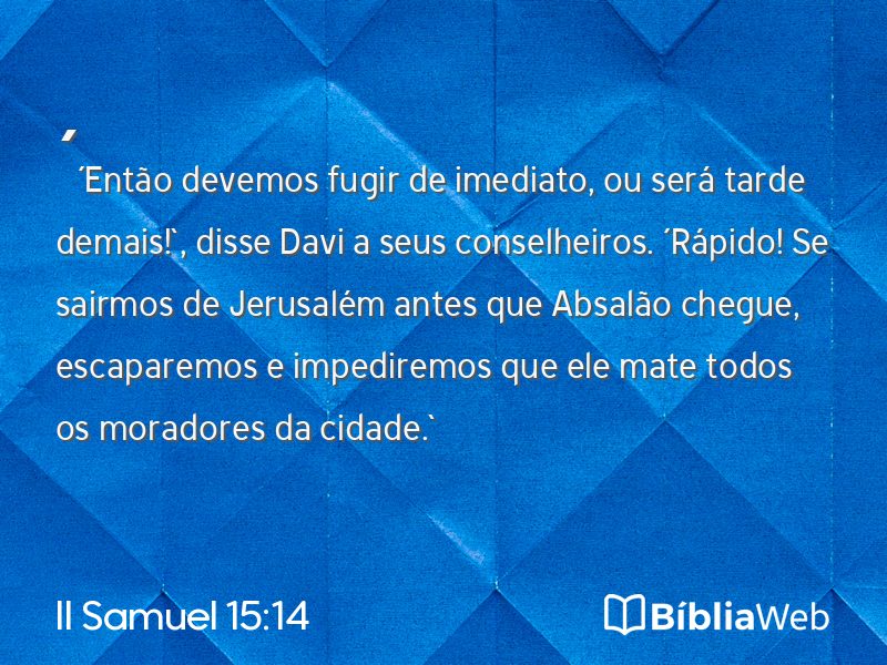 II Samuel 15:14 em imagem para compartilhar