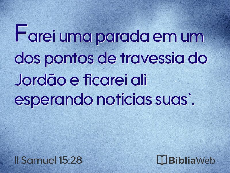 II Samuel 15:28 em imagem para compartilhar