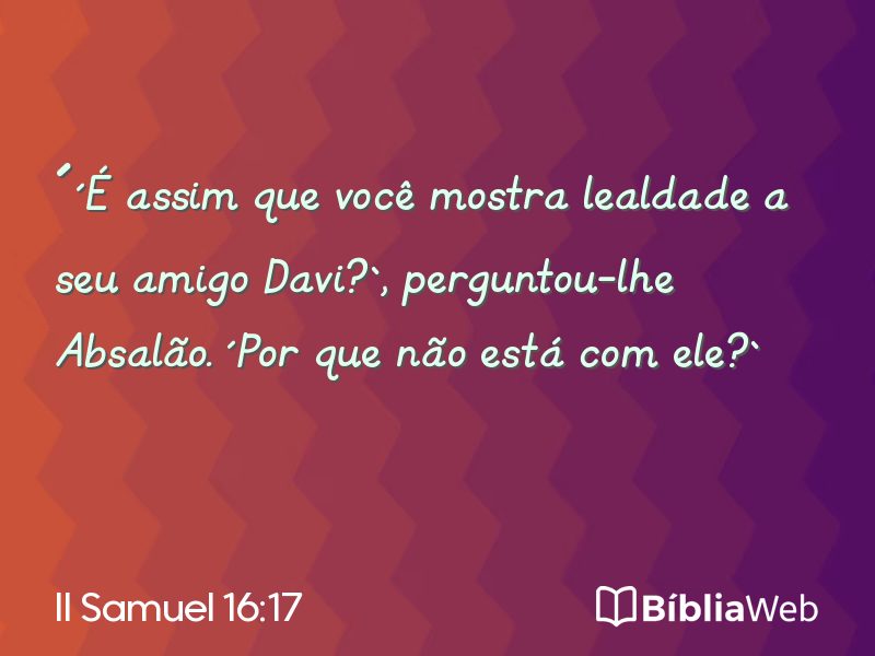 II Samuel 16:17 em imagem para compartilhar