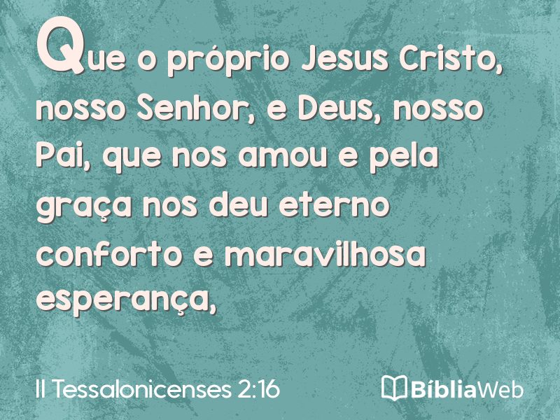 II Tessalonicenses 2:16 em imagem para compartilhar