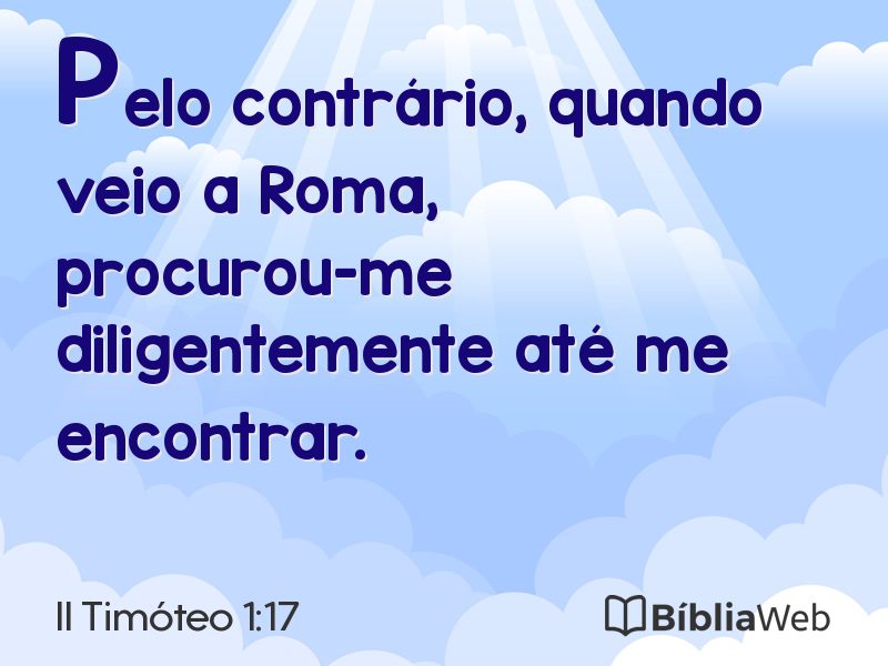 II Timóteo 1:17 em imagem para compartilhar