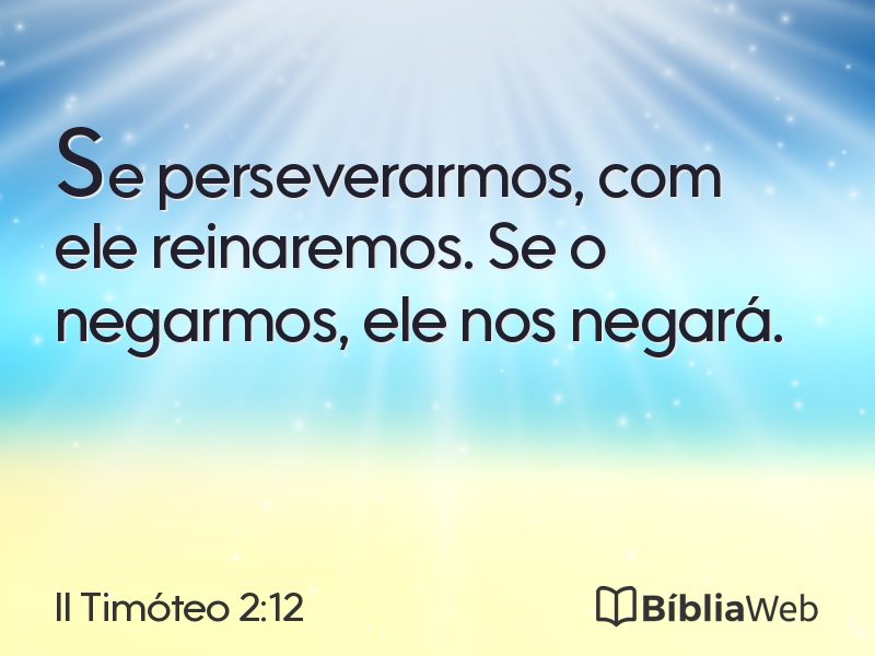 II Timóteo 2:12 em imagem para compartilhar