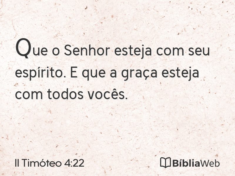 II Timóteo 4:22 em imagem para compartilhar