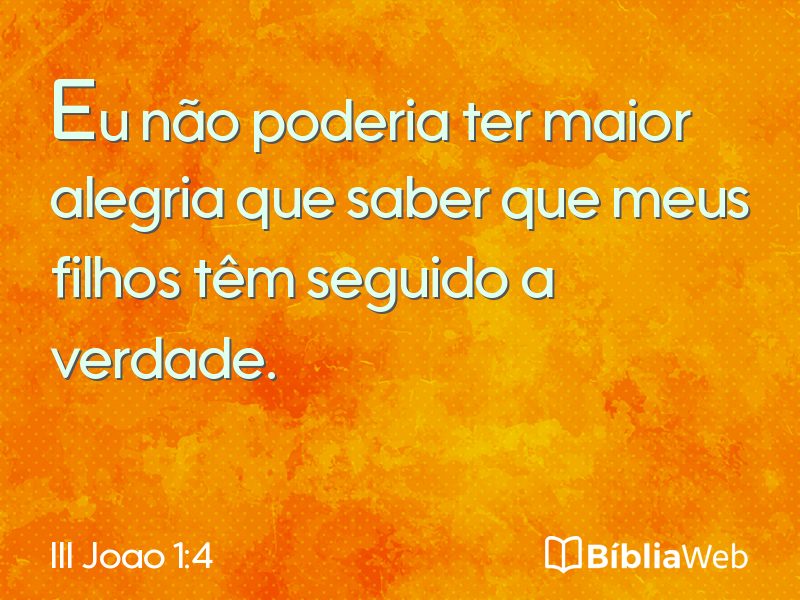 III Joao 1:4 em imagem para compartilhar