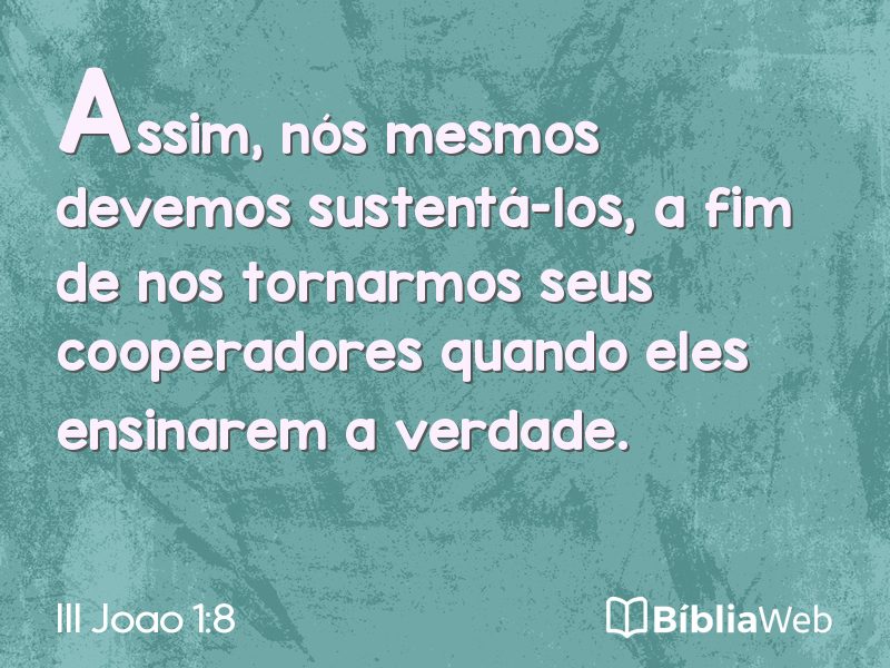 III Joao 1:8 em imagem para compartilhar