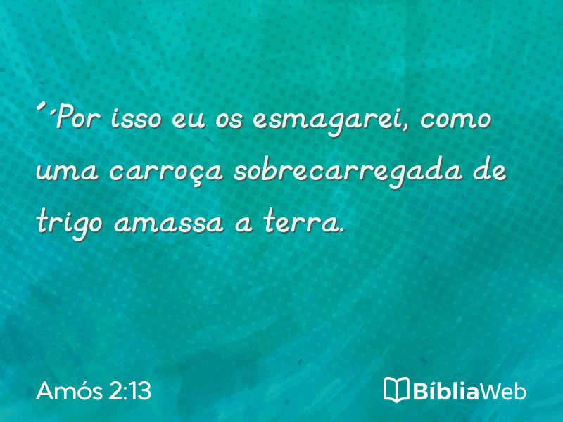 Amós 2:13 em imagem para compartilhar