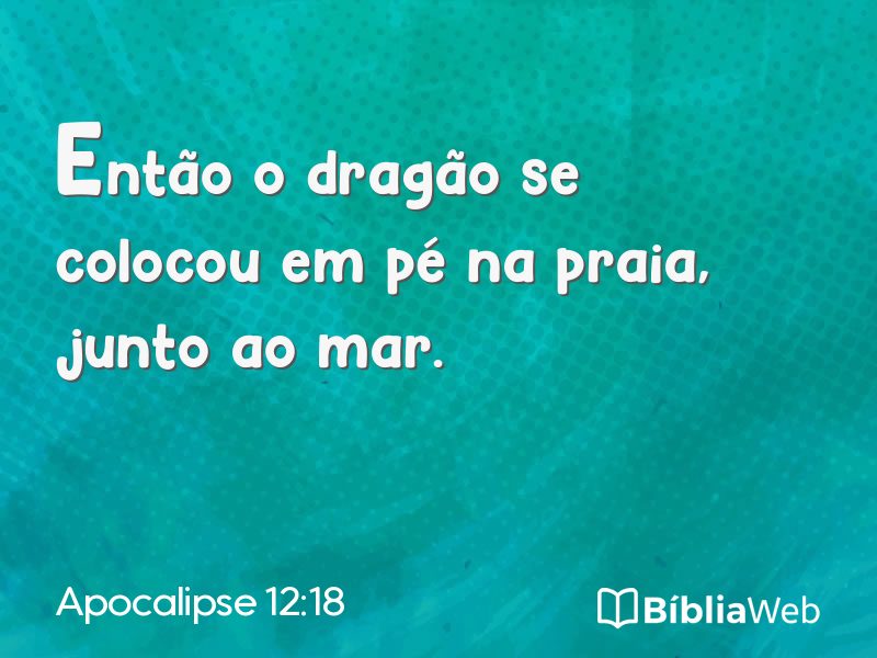 Apocalipse 12:18 em imagem para compartilhar