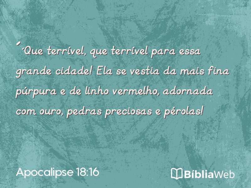 Apocalipse 18:16 em imagem para compartilhar