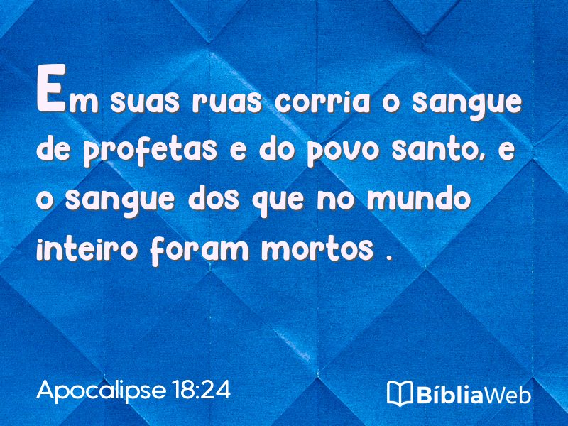 Apocalipse 18:24 em imagem para compartilhar