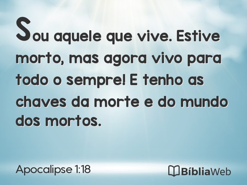 Apocalipse 1:18 em imagem para compartilhar