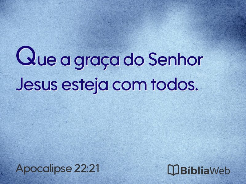Apocalipse 22:21 em imagem para compartilhar