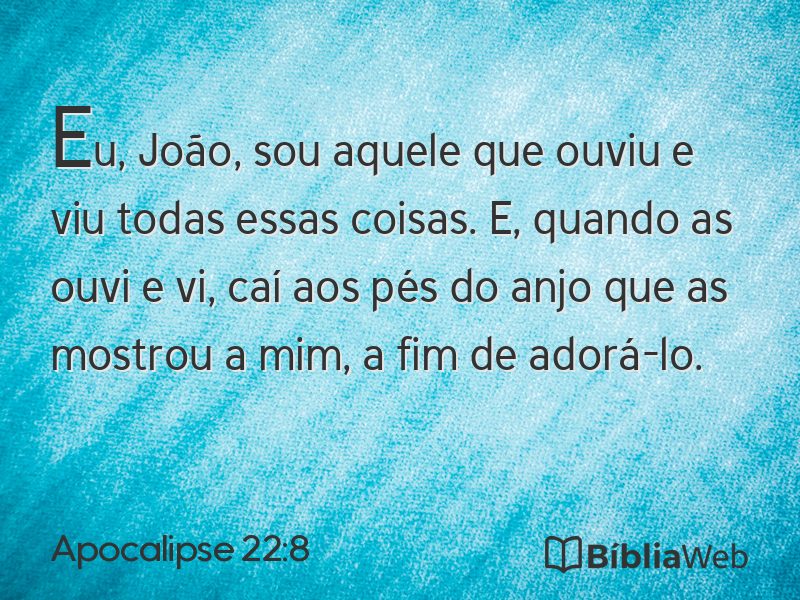 Apocalipse 22:8 em imagem para compartilhar