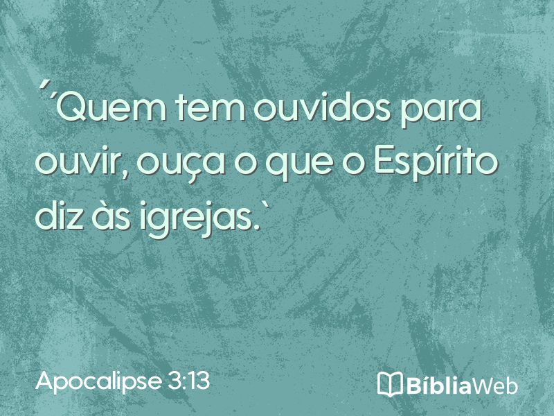 Apocalipse 3:13 em imagem para compartilhar