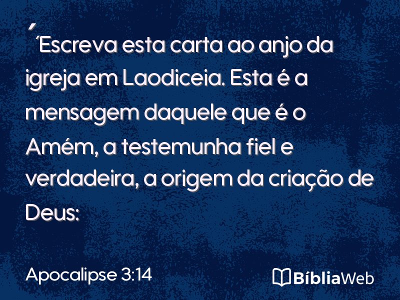 Apocalipse 3:14 em imagem para compartilhar