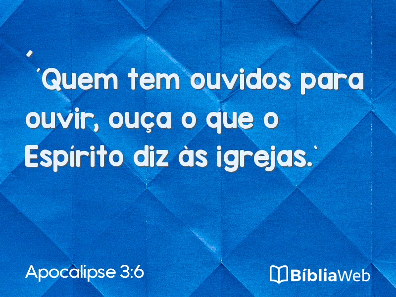 Apocalipse 3:6 em imagem para compartilhar