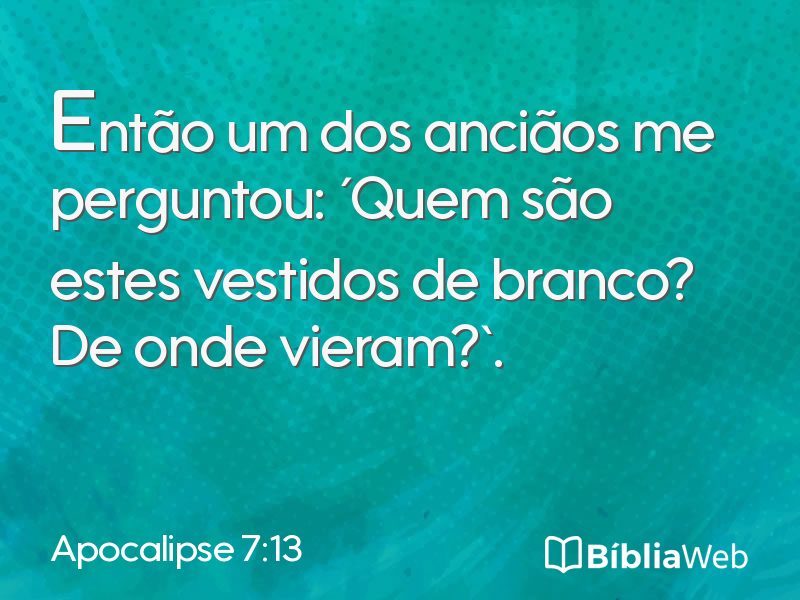 Apocalipse 7:13 em imagem para compartilhar