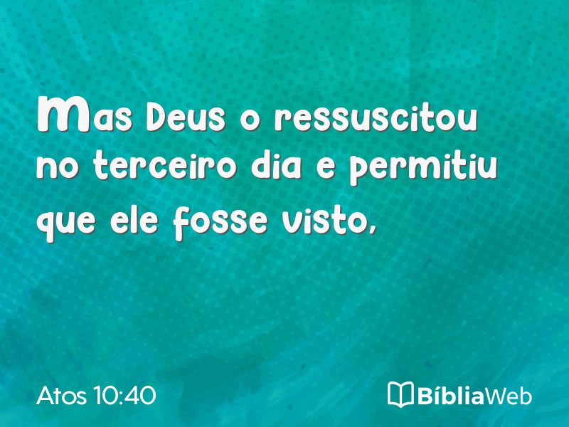 Atos 10:40 em imagem para compartilhar