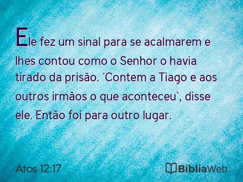 Atos 12:17 em imagem para compartilhar