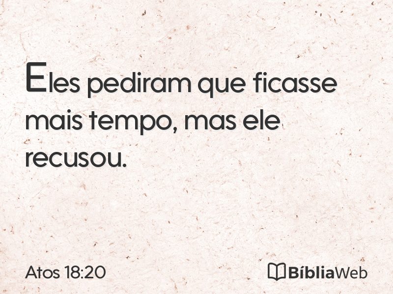 Atos 18:20 em imagem para compartilhar