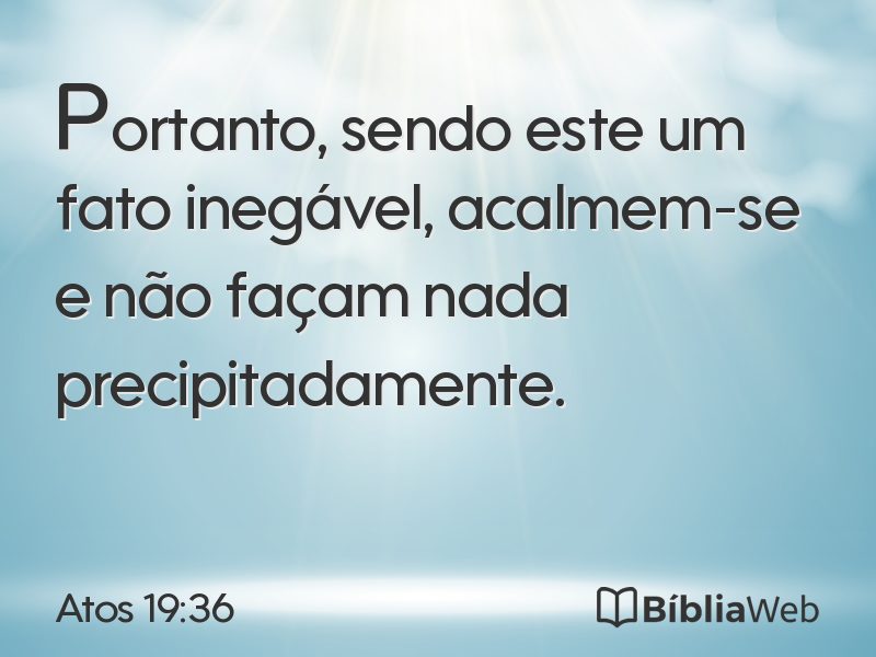 Atos 19:36 em imagem para compartilhar