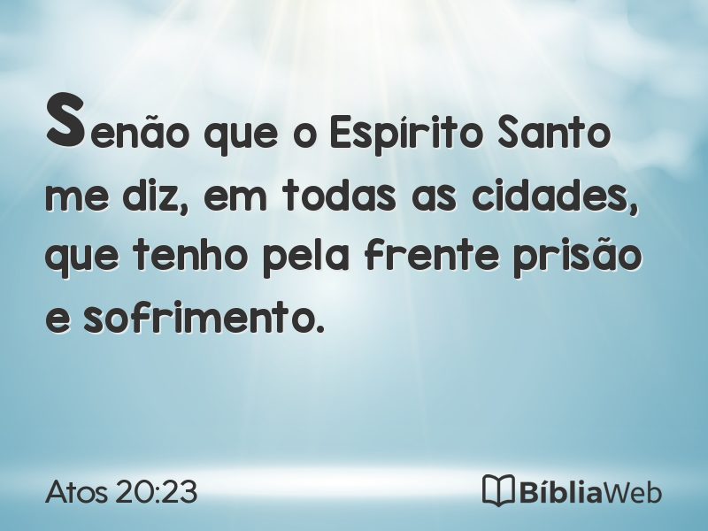 Atos 20:23 em imagem para compartilhar