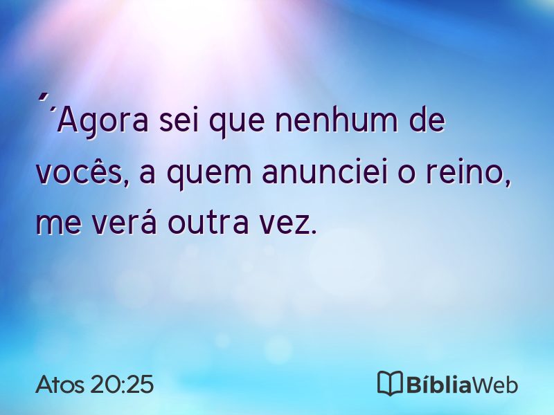 Atos 20:25 em imagem para compartilhar