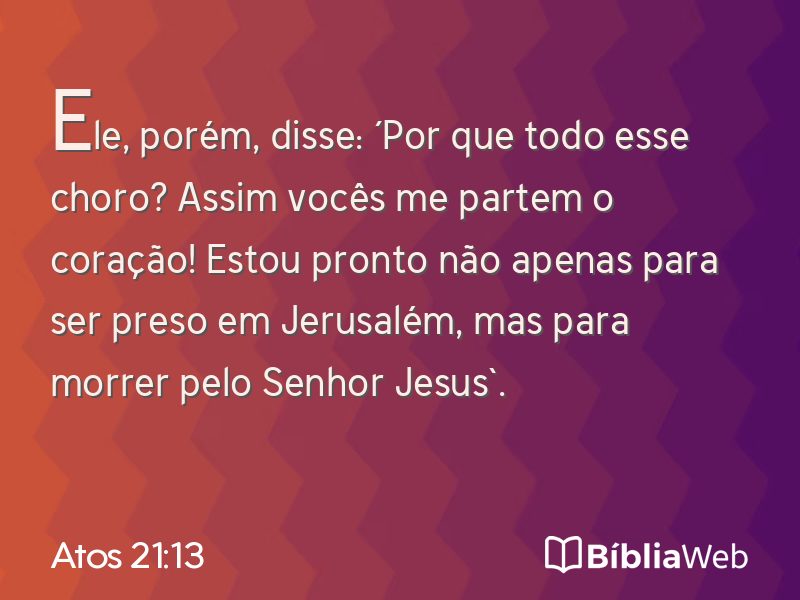 Atos 21:13 em imagem para compartilhar