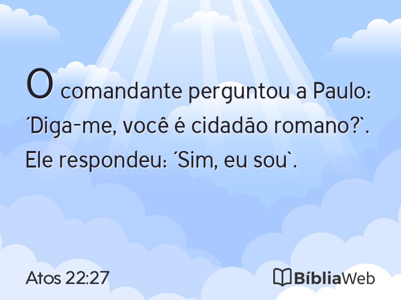 Atos 22:27 em imagem para compartilhar