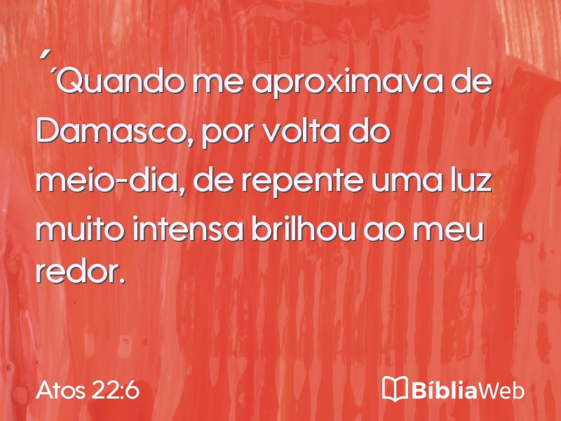 Atos 22:6 em imagem para compartilhar