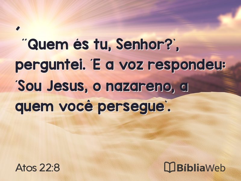 Atos 22:8 em imagem para compartilhar