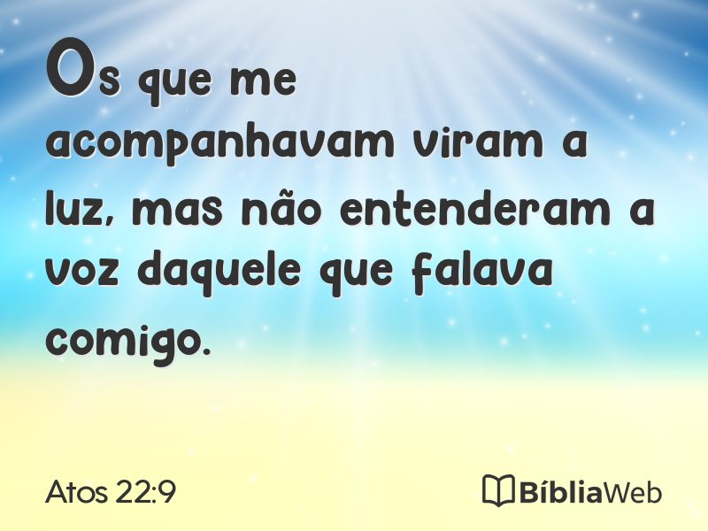 Atos 22:9 em imagem para compartilhar