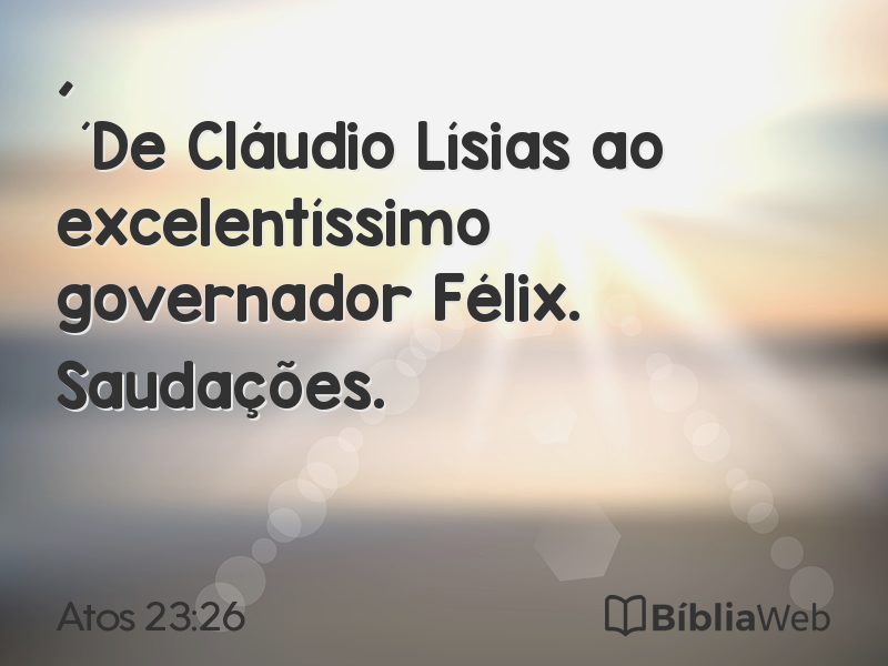 Atos 23:26 em imagem para compartilhar